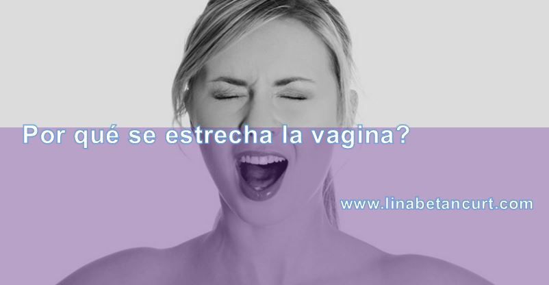 VAGINA ESTRECHA